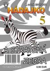 Hádajko 5/12 a stratená zebra