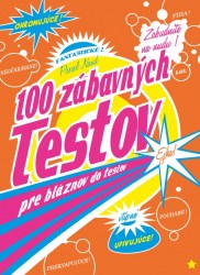 100 zábavných testov pre bláznov do testov  (Naud, Pascal)